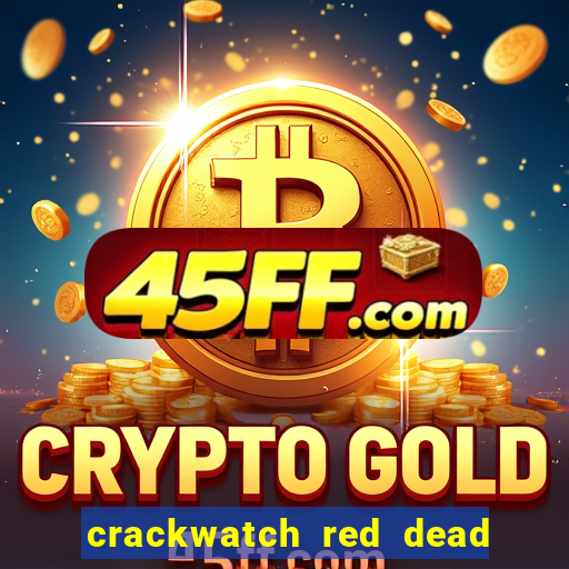 crackwatch red dead redemption 2
